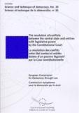 The resolution of conflicts between the central state and entities with legislative power by the Constitutional Court (Science and technique of democracy, No. 35)