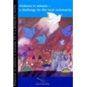 Violence in schools - a challenge for the local community