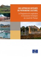 Une approche intégrée du patrimoine culturel - Le Programme de coopération et d'assistance techniques du Conseil de l'Europe