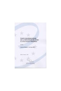 Charte européenne révisée sur la participation des jeunes à la vie locale et régionale - Actes,  Cracovie, mars 2002 (Etudes et travaux n° 88)