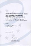 Le statut constitutionnel des régions dans la Fédération de Russie et dans d'autres pays européens - Actes, Kazan, juillet 2003 (Etudes et travaux n° 89)