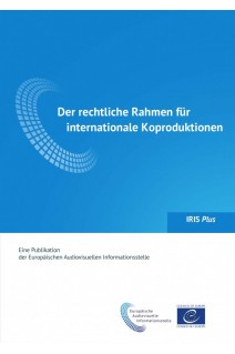 IRIS Plus 2018-3 - Der rechtliche Rahmen für internationale Koproduktionen