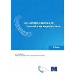 IRIS Plus 2018-3 - Der rechtliche Rahmen für internationale Koproduktionen