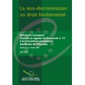 La non-discrimination : un droit fondamental - Actes du Séminaire marquant l'entrée en vigueur du Protocole n° 12 à la Convention européenne des Droits de l'Homme, Strasbourg, octobre 2005
