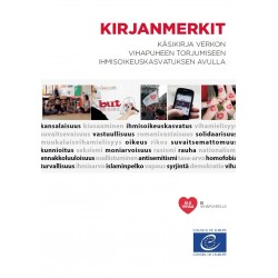 PDF - Kirjanmerkit – käsikirja verkon vihapuheen torjumiseen ihmisoikeuskasvatuksen avulla (Connexions version finnoise)