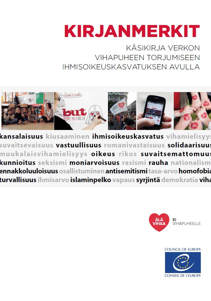 PDF - Kirjanmerkit – käsikirja verkon vihapuheen torjumiseen ihmisoikeuskasvatuksen avulla (Bookmarks Finnish version)