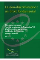 PDF - La non-discrimination : un droit fondamental - Actes du Séminaire marquant l'entrée en vigueur du Protocole n° 12 à la Convention européenne des Droits de l'Homme, Strasbourg, octobre 2005