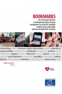 PDF - Bookmarks - Un manual pentru combaterea discursului instigator la ură din mediul online prin educația pentru drepturile omului, Ediție revizuită, 2016 (Bookmarks Romanian version)