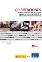 PDF - Orientaciones – Manual para combatir el discurso de odio en internet a través de la educación en derechos humanos Edición revisada, 2016 (Connexions version espagnole)