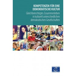 PDF - Kompetenzen für eine demokratische Kultur - Gleichberechtigtes Zusammenleben in kulturell unterschiedlichen demokratischen Gesellschaften (Competences for democratic culture German version)