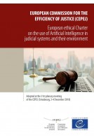 European Ethical Charter on the use of artificial intelligence in judicial systems and their environment
