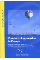 Freedom of expression in Europe - Case-law concerning Article 10 of the European Convention on Human Rights (Human rights files No. 18)