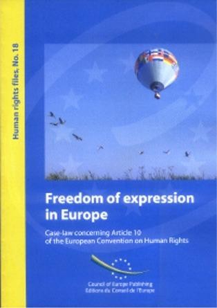 PDF - Freedom of expression in Europe - Case-law concerning Article 10 of the European Convention on Human Rights (Human rights files No. 18)