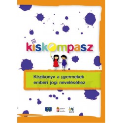 PDF - Kiskompasz - Kézikönyv a gyermekek emberi jogi neveléséhez (Compasito Hungarian version)