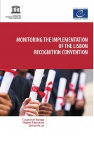 PDF - Monitoring the implementation of the Lisbon Recognition Convention (Council of Europe Higher Educations Series No. 23)