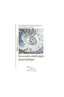 Vers une gestion culturelle intégrée : pratiques et politiques  (Notes politiques n° 5)