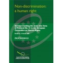 Non-discrimination: a human right - Proceedings, Seminar marking the entry into force of Protocol No. 12 to the European Convention on Human Rights, Strasbourg, October 2005