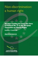 PDF - Non-discrimination: a human right - Proceedings, Seminar marking the entry into force of Protocol No. 12 to the European Convention on Human Rights, Strasbourg, October 2005