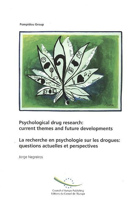 Psychological drug research: current themes and future developments