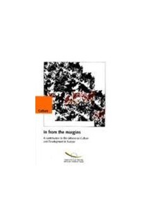 In from the margins - A contribution to the debate on Culture and Development in Europe