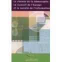 Les chemins de la démocr@tie - Le Conseil de l'Europe et la société de l'information