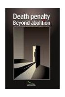 Death penalty - Beyond abolition