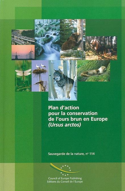 Plan d'action pour la conservation de l'ours brun (Ursus arctos) en Europe (Sauvegarde de la nature n° 114)