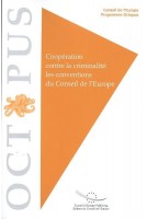 Coopération contre la criminalité : les conventions du Conseil de l'Europe