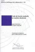 Code de bonne conduite en matière électorale - Lignes directrices et rapport explicatif (Science et technique de la démocratie n° 34)