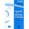 Iris Spécial - Glossaire de la télévision numérique