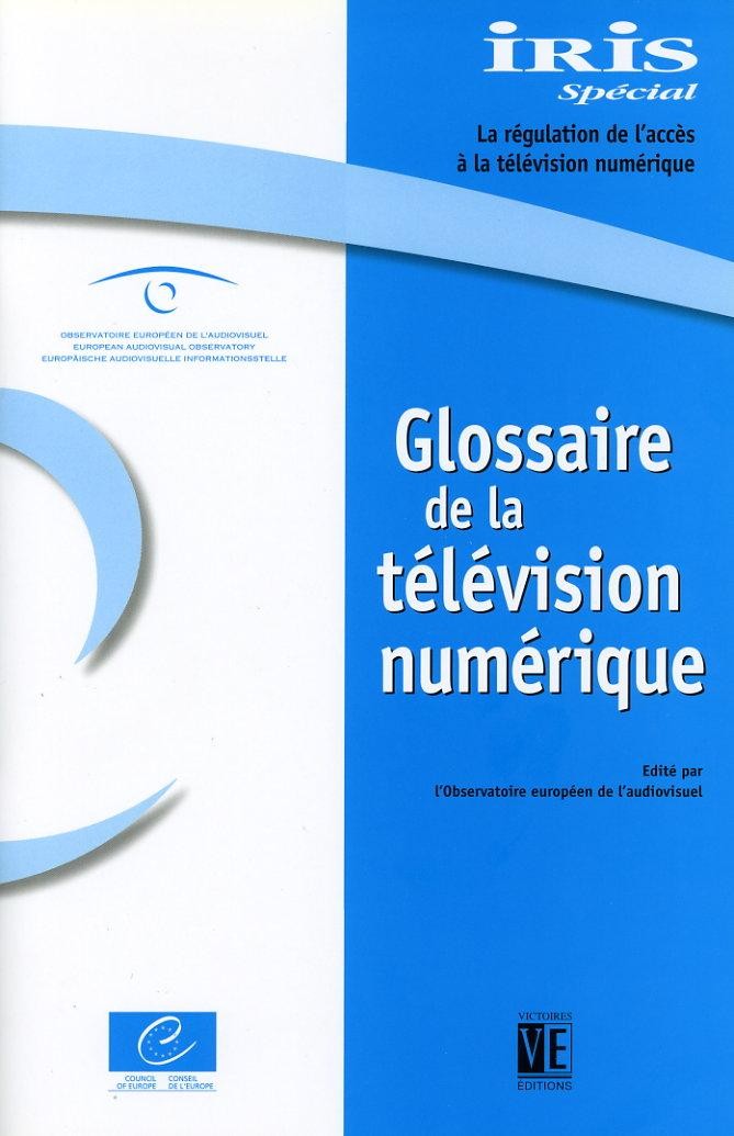 Iris Spécial - Glossaire de la télévision numérique