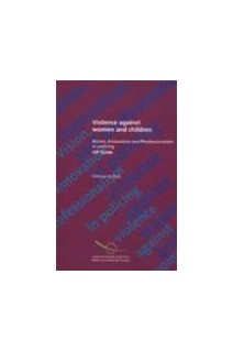 Violence against women and children - Vision, Innovation and Professionalism in policing, VIP Guide