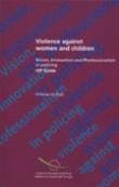 Violence against women and children - Vision, Innovation and Professionalism in policing, VIP Guide