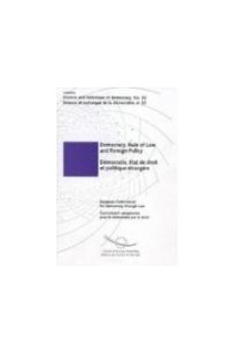 Democracy, Rule of Law and Foreign Policy (Science and technique of democracy No. 33)