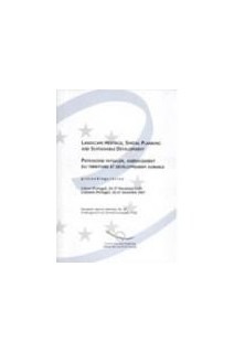 Landscape heritage, spatial planing and sustainable development - Proceedings, Lisbon, November 2001