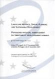 Landscape heritage, spatial planing and sustainable development - Proceedings, Lisbon, November 2001