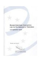 Revised European Convention for the Suppression of Terrorism and explanatory report (ETS No. 90 and 190)