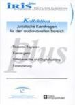 IRIS plus Kollektion: Juristische Kernfragen für den audiovisuellen Bereich
