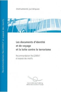 Les documents d'identité et de voyage et la lutte contre le terrorisme - Recommandation Rec(2005)7 et exposé des motifs