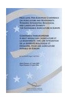 High-level Pan-European Conference on Agriculture and Biodiversity: Towards Integrating Biological and Landscape Diversity for Sustainable Agriculture in Europe - Proceedings, Paris, 5-7 June 2002 (Environmental encounters, No. 53) (april 2003)