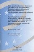 High-level Pan-European Conference on Agriculture and Biodiversity: Towards Integrating Biological and Landscape Diversity for Sustainable Agriculture in Europe - Proceedings, Paris, 5-7 June 2002 (Environmental encounters, No. 53) (april 2003)