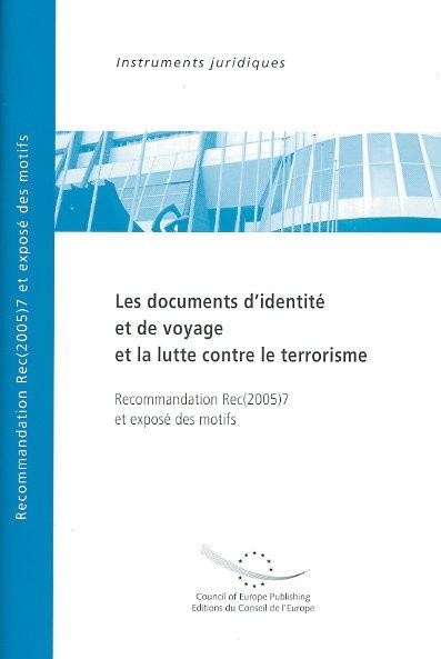 PDF - Les documents d'identité et de voyage et la lutte contre le terrorisme - Recommandation Rec(2005)7 et exposé des motifs