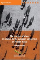 The position of aliens in relation to the European Convention on Human Rights