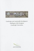 Landscape and sustainable development: challenges of the European Landscape Convention
