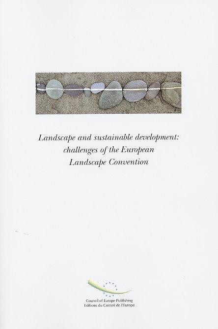 Landscape and sustainable development: challenges of the European Landscape Convention