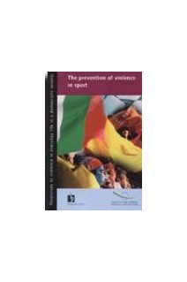 The prevention of violence in sport