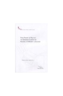 From theory to practice: the European Charter for regional or minority languages - Noordwijkerhout, November 2001 (Regional or minority languages No. 3)