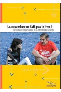PDF - La couverture ne fait pas le livre ! Le Guide de l'Organisateur de la Bibliothèque vivante
