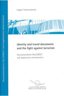 Identity and travel documents and the fight against terrorism - Recommendation Rec(2005)7 and explanatory memorandum