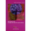 Well-being for all - Concepts and tools for social cohesion (Trends in social cohesion n°20)